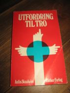 Skaaheim: UTFORDRING TIL TRO. 1975.