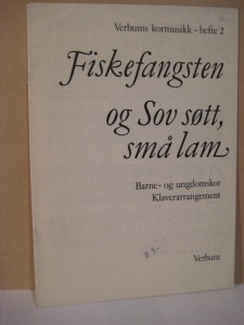 Fiskefangsten og Sov søtt, små lam. 1986.