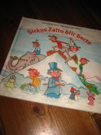 Skeie: Sirkus Zaltos blir borte. 2004.
