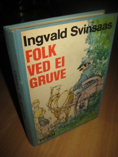 Svinsaas: FOLK VED EI GRUVE. 1976.