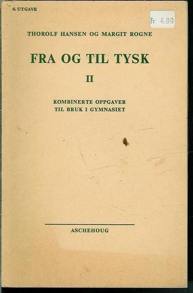 ROGNE: FRA OG TIL TYSK II. 1965