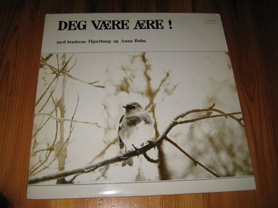 Hjorthaug og Anna Bøhn: DEG VERE ÆRE!. EBS LPOI.