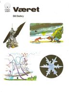 Bayley, Bill: Været. 1987