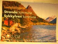 2003 / 2004 Familieplanleggeren Stranda kommune Sykkylven kommune