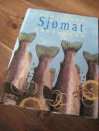 DEN STORE SJØMAT KOKEBOKEN. 2004.