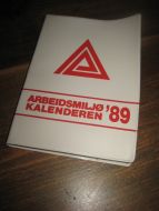 ARBEIDSMILJØ KALENDEREN 1989. 