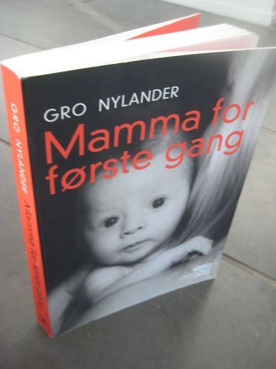 NYLANDER GRO: Mamma for første gang 1999
