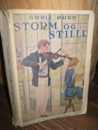 ØHRN: STORM OG STILLE. 1930.