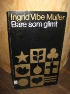 Vibe-Muller: Bare som glimt 1978