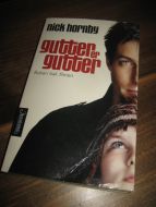 HORNBY NICK: gutter er gutter 2002