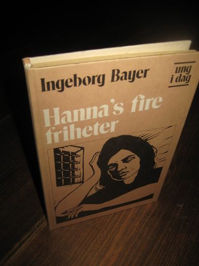 Bayer: Hannas fire friheter. 1978. 
