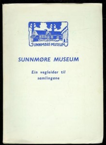 Sunnmøre Museum-   Ein vegleidar til samlingane. 1954