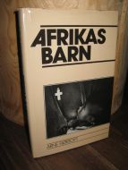 FJØRTOFT, ARNE: AFRIKAS BARN. 1985.