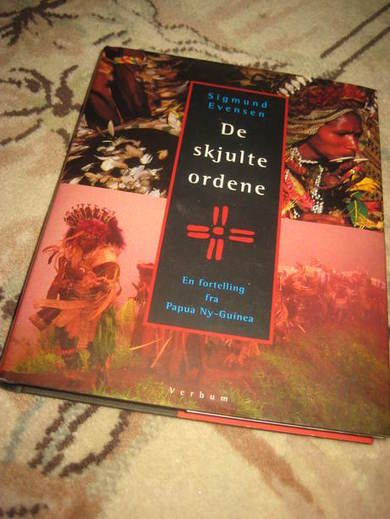 EVENSEN: DE SKJULTE ORDENE En fortelling fra Papua Ny Guinea 2004