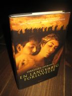 JAPRISOT, SEBASTIEN: EN LANGVARIG FORLOVELSE. 2005.
