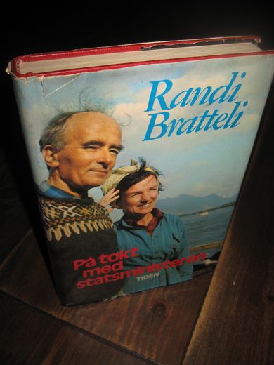 Bratteli, Randi: På tokt med statsministeren. 1976.