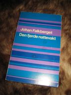 FALKBERGET JOHAN: Den fjerde nattevakt 1973