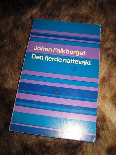 FALKBERGET JOHAN: Den fjerde nattevakt 1973