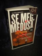 DAMHAUG: SE MEG MEDUSA 2011