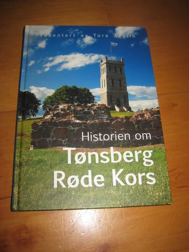 Asplin Tore: Historien om Tønsberg Røde Kors 2009