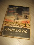 WIGERT Knut: LANDFLYKTNING 1945