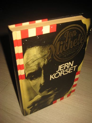 MICHELET JON: JERN KORSET En roman mot nazisme og nynazisme