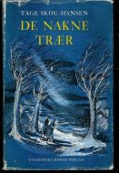SKOU-HANSEN, TAGE: DE NAKNE TRÆR. 1958