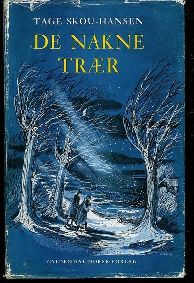 SKOU-HANSEN, TAGE: DE NAKNE TRÆR. 1958
