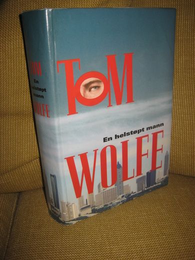 WOLFE: En helstøpt mann. 1999.