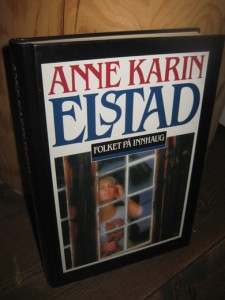ELSTAD, ANNE KARIN: FOLKET PÅ INNHAUG. 1989.