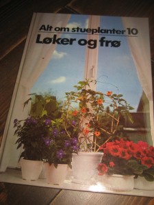 Alt om stueplanter: LØKER OG FRØ. 1983.