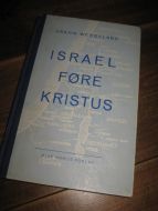 WERGELAND: ISRAEL FØRE KRISTUS. 1962.