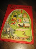 Mitt SKATTEKAMMER. Bok nr 10. DA DE STORE VAR SMÅ. 