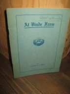 Brun: At Vinde Frem. 1932.