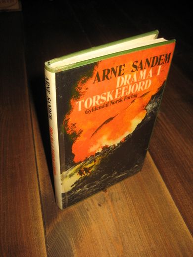 SANDEM ARNE: DRAMA I TORSKEFJORD 1976