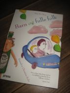 Olson: Barn og fulle folk. 2007. 