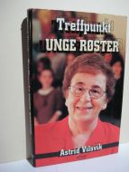 Vilsvik, Astrid: Treffpunkt UNGE RØSTER.