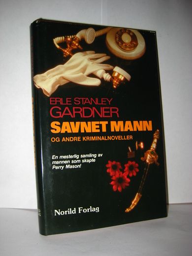 GARDNER: SAVNET MANN OG ANDRE KRIMINAL NOVELLER. 1983