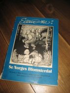 Auensens, Ellen: Se Norges Blomsterdal. Et utval tegninger i Morgenbladet. 1972.