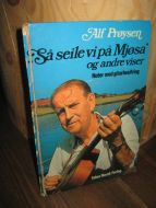 Prøysen, Alf: Så seile vi på Mjøsa… og andre viser. 1969.