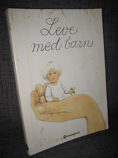 Gustafsson: Leve med barn 1987