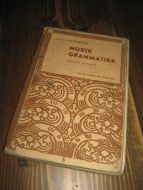 HEGGSTAD: NORSK GRAMMATIKK. Mindre utgave, 1940.