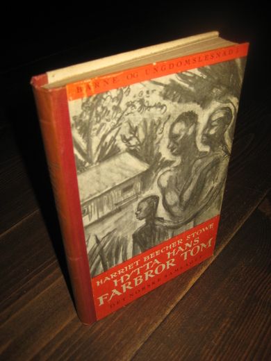 STOWE, HARRIET BEECHER: HYTTA HANS FARBROR TOM. 1946.
