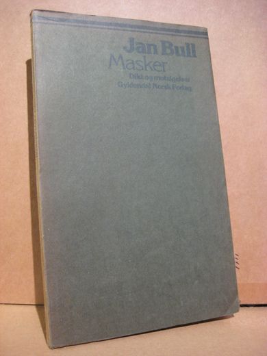 BULL, JAN: Masker. Dikt og motsigelser. 1976.