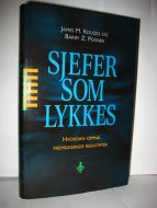 POSNER: SJEFER SOM LYKKES. Hvordan opnå fremragende resultater. 1998.