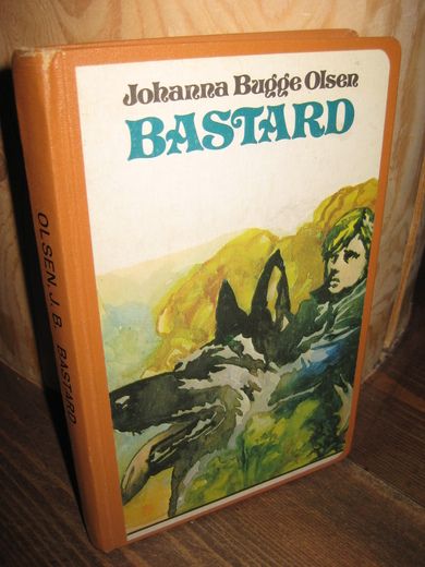 Bugge Olsen: BASTARD. 1971.