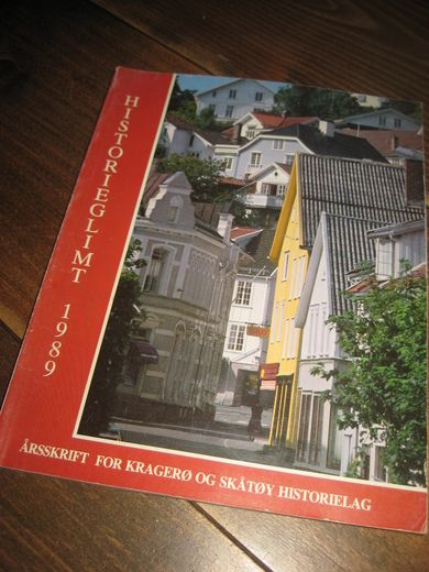1989, HISTORIEGLIMT. Årsskrift for Kragerø og Skåtøy historielag. 
