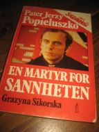 POPIELUSZKO: EN MARTYR FOR SANNHETEN. 1985