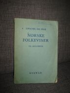 LIESTØL OG MOE: NORSKE FOLKEVISER TIL SKULEBRUK. 1947.
