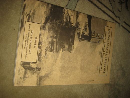 Hattendorf: DOING NAVAL HISTORY Essays Toward Improvement 1995
